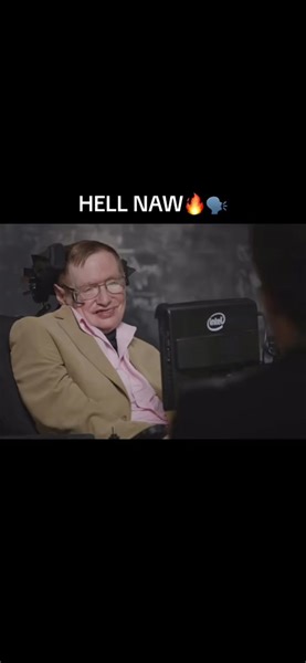 HELL NAW🦼#hellnawdog #fyp | Stephen Hawking