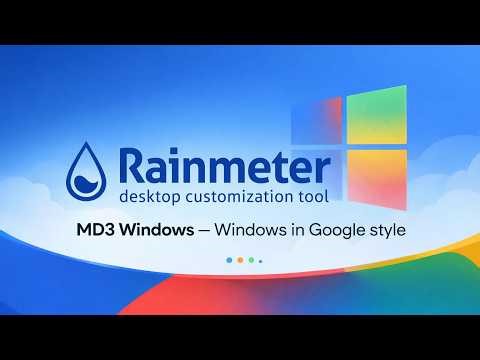 Windows 11 Rainmater and MD3 Skin