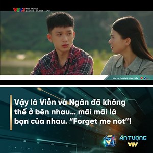 812K views · 8.8K reactions | Vậy là Viễn và Ngân đã không thể ở bên nhau… mãi mãi là bạn của nhau. “Forget me not”! ————————— Phim “Cách em 1 milimet” phát sóng 20h00 thứ 5, 6 hàng tuần trên VTV3 | Ấn Tượng VTV | Facebook
