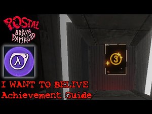 Postal: Brain Damaged - I WANT TO BELIVE achievement guide
