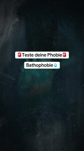 Teste deine Phobie: Bathophobie - Angst vor tiefem Wasser