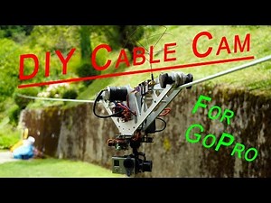 DIY Cable Cam for gopro, [remote contoll, brushless motor]