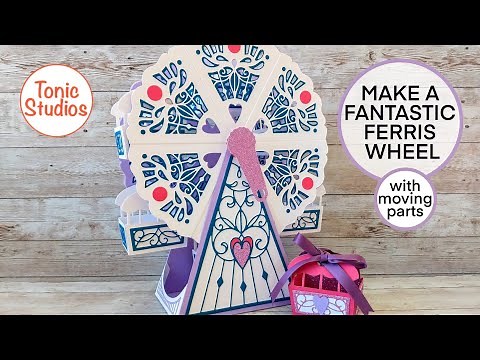 Tonic Studios - Make a FANTASTIC FERRIS WHEEL!