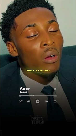 Away (Lyrics) - Samad