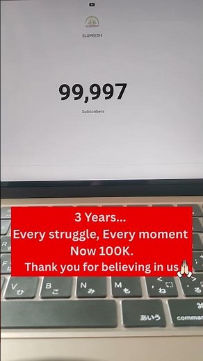 3 Years... Every Struggle, Every Moment Now 100K. Thank you for believing in us .#elopeeth #100k