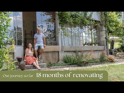 18 Months of Restoring Our Neglected French Farmhouse: Our Journey So Far - Timelapse