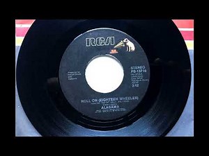 Roll On (Eighteen Wheeler) , Alabama , 1984