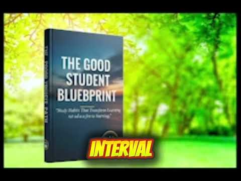 The Good Student Blueprint - Study Habits That Transform Learning