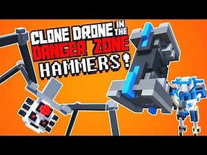 Hammers and New Ending Update! - Clone Drone in the Danger Zone Gameplay - 0.5.0 Update