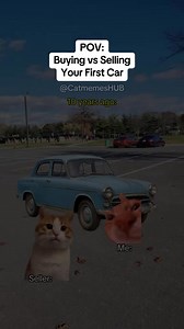 Buying vs selling your first car | MemesInternational