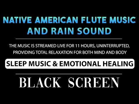 Healing Native American Flute and Rain Sounds for Sleep | Meditation & Stress Relief - LIVE 11H