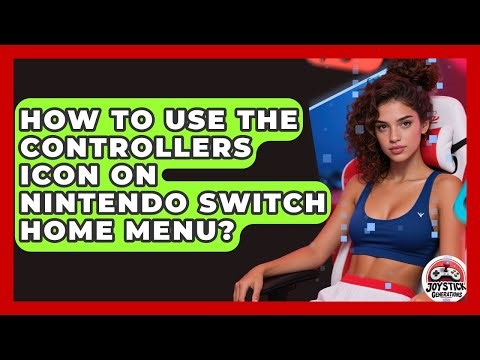 How To Use The Controllers Icon On Nintendo Switch Home Menu? - Joystick Generations