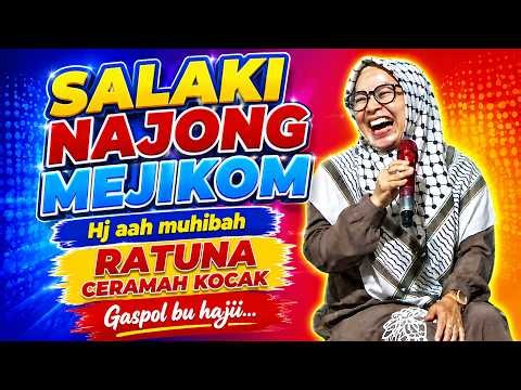 Ceramah sunda lucu Hj Aah muhibah terbaru