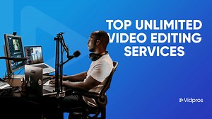 2025 Best Unlimited Video Editing Services