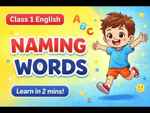 Class 1 Naming Words । Class 1 Nouns । Grade 1 Nouns#nouninenglish 🌈 Brainy Buddies