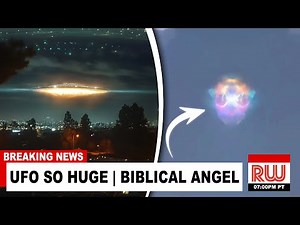 Massive UFO Mothership Spotted! (Biblical Angel Appears)