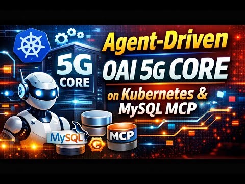 Agent-Driven Deployment of OAI 5G Core on Kubernetes (Kagent + MySQL MCP)