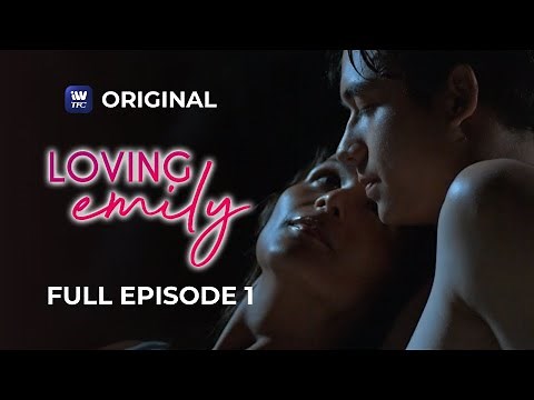 Loving Emily Full Episode 1 | iWantTFC Original Series