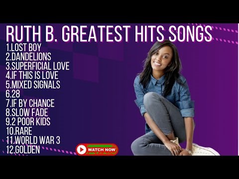 Fantasy Studioz - Ruth B. Greatest Hits Songs