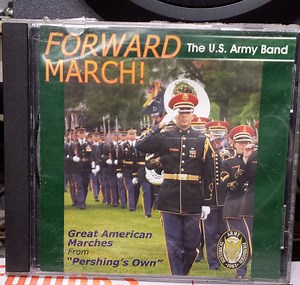 The U.S. Army Band - Forward March! (Great American Marches From "Pershing's Own")