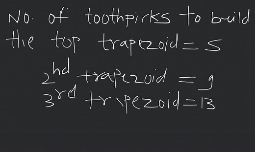 It takes 5 toothpicks to build the top trapezoid shown at below... | Filo