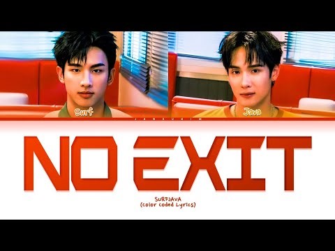 SURF & JAVA No Exit Lyrics [Color Coded Lyrics]