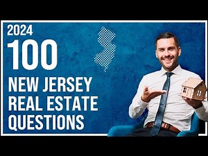 New Jersey Real Estate Exam 2024 (100 Questions with Explained Answers)