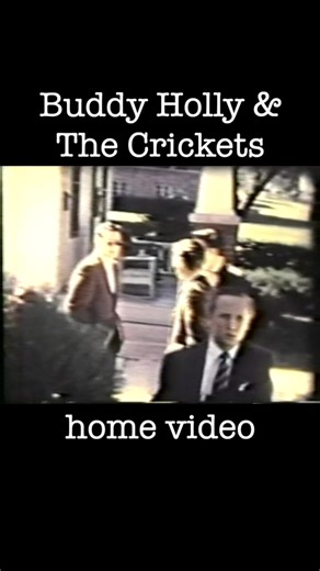 Buddy Holly & The Crickets: Rare Home Video Footage
