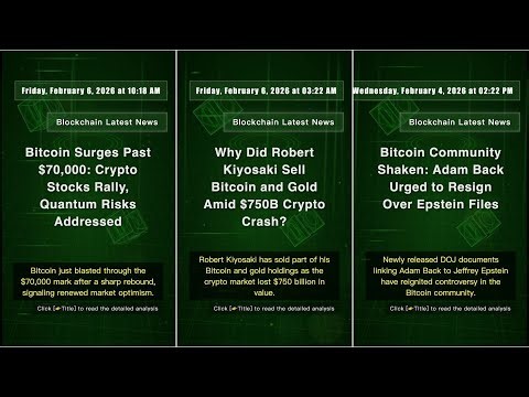 Blockchain News: Saturday, February 7, 2026 at 06:50 AM #QixNewsCrypto