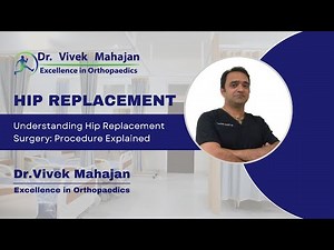 Understanding Hip Replacement Surgery: Procedure Explained