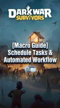 [Macro Guide - Dark War Survival] Schedule Tasks & Automated Workflow