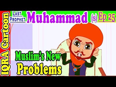 Muslim's new problems | Muhammad Story Ep 25 || Prophet stories for kids : iqra cartoon islamic