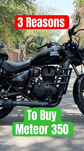 3 Reasons to Buy the Meteor 350 in 2026