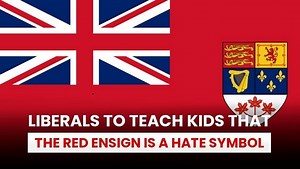 Trudeau Liberals approve kids’ booklet calling Red Ensign a hate symbol - Conservative News & Right Wing News | Gun Laws & Rights News Site