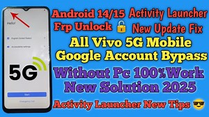 33K views · 562 reactions | Vivo Android 14/15 Activity Launcher New Update Fix Frp Unlock  Without Pc New Tips Google Account Bypass  2025 #GoogleLock #googlelock #facebookvideoreels #androidtips #facebookvideo #mobiletips #smartphone #androidtipsandtricks | B S Technical Mobile | Facebook