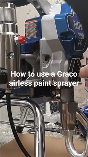 How to use a Graco airless sprayer