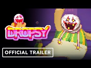 Dropsy - Official Nintendo Switch Launch Trailer