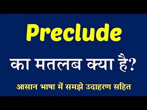 Preclude meaning in Hindi | Explained Preclude With Using Sentence