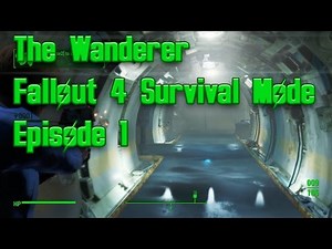 Fallout 4 Survival Mode Episode 1 - This time I'm ready