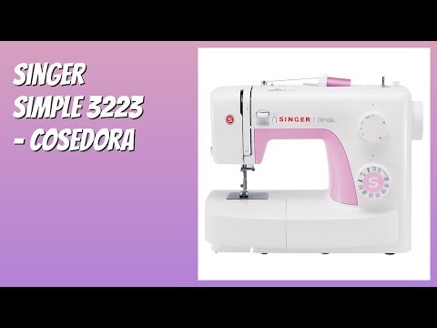 RESEÑA (2025) : Singer Simple 3223 - Cosedora. DETALLES ESENZIALES