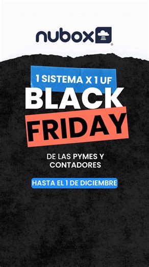 8.9K views |  Toda la oficina ya lo sabe: BLACK FRIDAY NUBOX = 1 UF por sistema. Contabilidad, Remuneraciones, Administración y más al precio más bajo del año. No dejes que otro agarre tu papel primero. | Nubox | Facebook