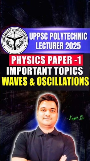 UPPSC Polytechnic Lecturer Physics 2025 | waves important Topics 🔥 #Shorts