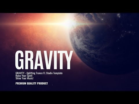 Gravity – Uplifting Trance FL Studio Template Vol.05 by JosephAli