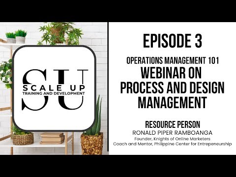 Episode 3: Operations Management 101 - Webinar on Process and Design Management