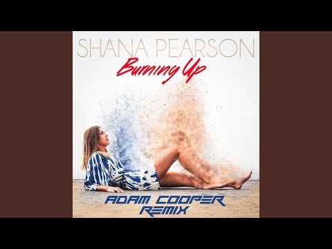 Burning Up (Adam Cooper Remix)