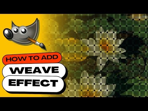 How to Add a Weave Effect to Images in GIMP