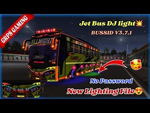 🎀🎀Jet Bus DJ Light💥||New Lighting File😍||Bussid V3.7.1🥰||No password🤩||Support for All Mobiles🤩