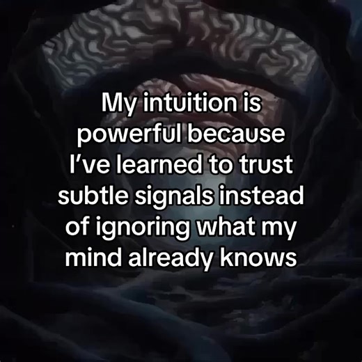 My intuition is powerful because I’ve learned to trust subtle signals instead of ignoring what my mind already knows #neuroscience #brain #mind #mindset #psychology