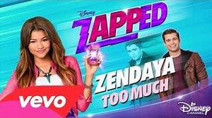 Zendaya - Too Much (from "Zapped")