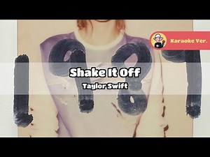 Taylor Swift - Shake It Off (Original Karaoke Version, Lyrics)
